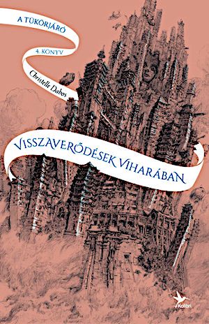 [La Passe-Miroir 04] • Visszaverődések viharában